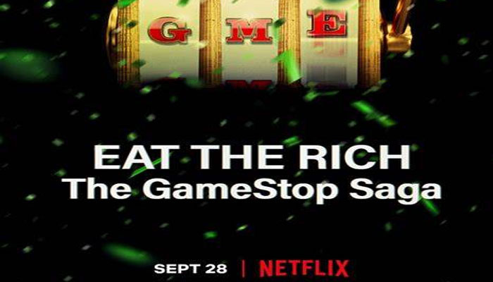 netflix-s-eat-the-rich-the-gamestop-saga-unveils-trailer-release