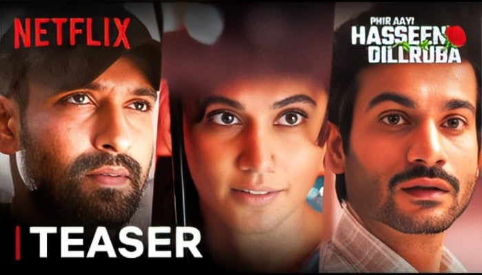 Netflix releases Phir Aayi Haseen Dillruba teaser starring Taapsee Pannu, Vikrant Masay