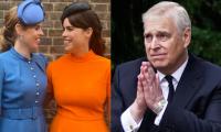 Princesses Beatrice, Eugenie Take 'protective' Measures For Prince Andrew 