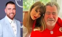 Travis Kelce's Dad Ed Teases Birthday Present He Planned For Taylor Swift