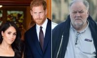 Thomas Markle Drops New Bombshell About Meghan's First Marriage